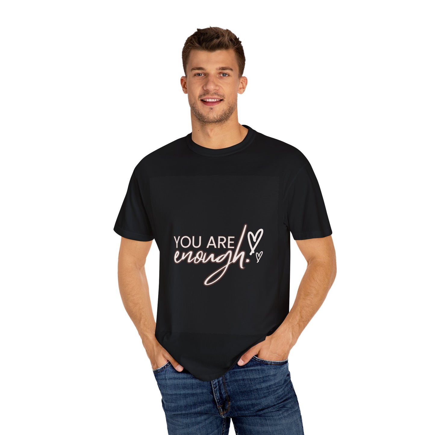 Unisex Garment-Dyed T-shirt - 'You Are Enough' Inspirational Tee