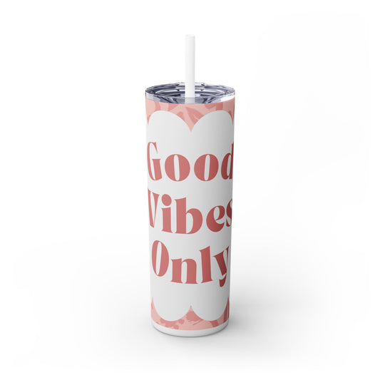 Good Vibes Only Skinny Tumbler with Straw - 20oz - Perfect for On-the-Go Hydration