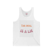 Unisex Jersey Tank - 'The Devil is a Lie' Graphic Tee