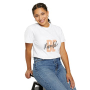 Inspirational T-Shirt - Be Humble, Motivational Shirt, Gift for Friends, Casual Wear, Positive Affirmation Clothing